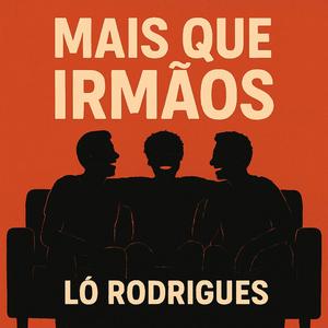 Mais Que Irmãos