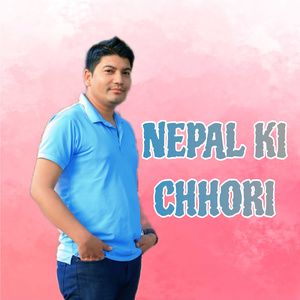 NEPAL KI CHHORI