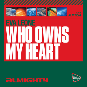 Who Owns My Heart (Almighty Club Mix)