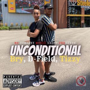 Unconditional (feat. TizzyBando & Bry)