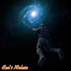 Can't Relate (feat. Rafeke & Sxa)