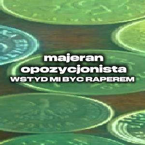 WSTYD MI BYC RAPEREM (feat. OPOZYCJONISTA)
