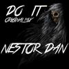 Nestor Dan - Do It ((Original Mix))