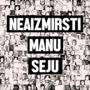 Neaizmirsti Manu Seju (feat. RZX)