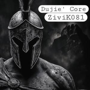 Dujie' Core