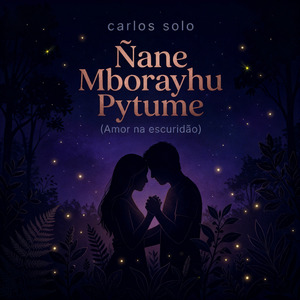Ñane Mborayhu Pytume (Amor na escuridão)