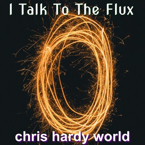 I Talk to the Flux