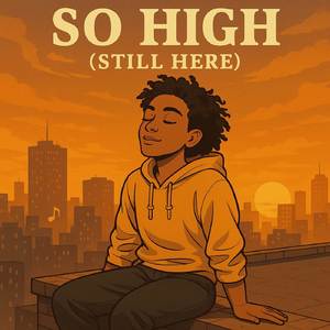 So High (Still Here)