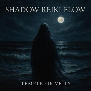 SHADOW REIKI FLOWS