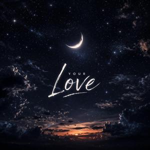 Your Love
