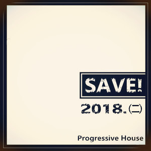 陳小刀-SAVE 2018 ㈡（陳小刀 Remix）