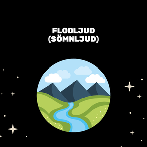 Lugnande Flodljud