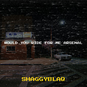 Would You Ride for Me Arsenal