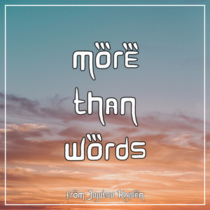more than words (from Jujutsu Kaisen) (Epic Rock Version)