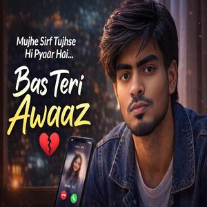 Bas Teri Awaaz