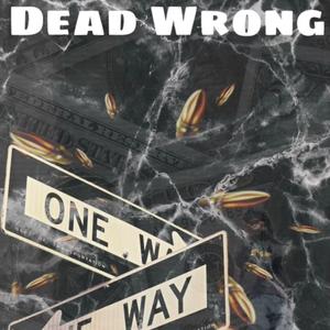 Dead Wrong