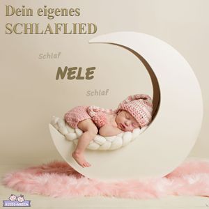 Dein eigenes Schlaflied, Nele (Personalisiert)