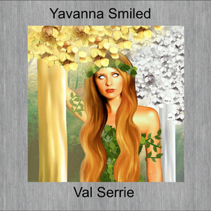 Yavanna Smiled