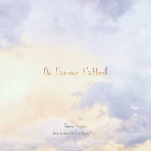 Où l'amour t'attend