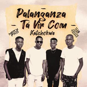 Palanganza Tá Vir Com Katchokwe