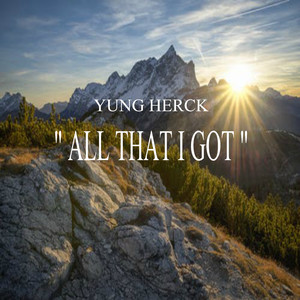 All That I Got