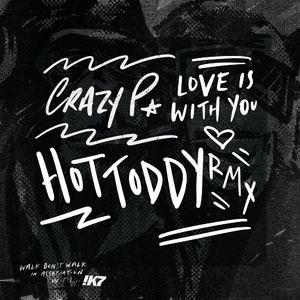 Love Is With You (Hot Toddy Remix)