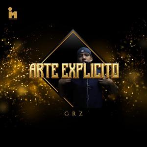 GRZ (Arte Explicito S22 Sesiones)