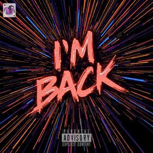 I'M BACK! (feat. Jack Dunce)