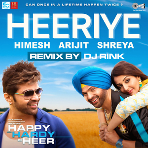 Heeriye (feat. Shreya Ghoshal) [From "Happy Hardy And Heer"] [DJ Rink Remix]