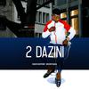 2 DAZINI - Umuntu Wami (feat. Inkosi Yamagcokama)