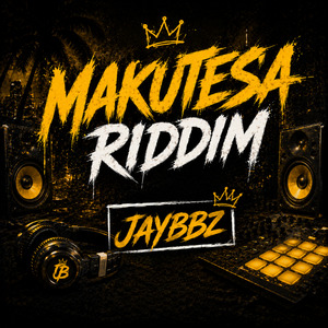 Makutesa Riddim