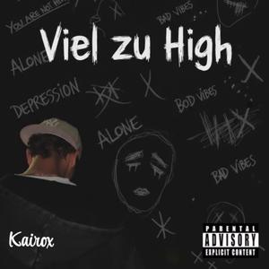 Viel zu High