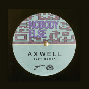 Nobody Else (1991 Extended Remix)