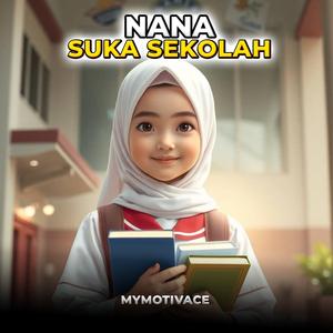 Nana Suka Sekolah
