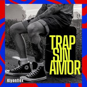 Trap Sin Amor