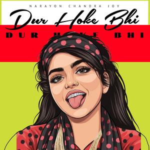Dur Hoke Bhi (Refix)