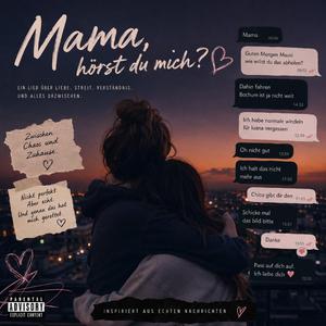 Mama hörst du mich