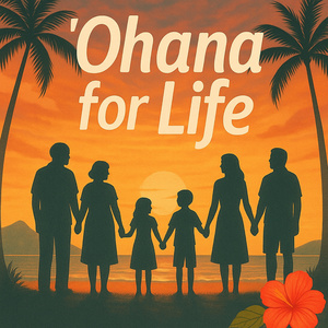 ʻOhana for Life