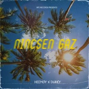 Nincsen gáz (feat. Durky)