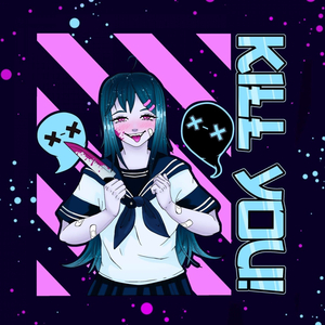 KILL YOU!