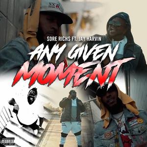 Any Given Moment (feat. Jay Harvin)