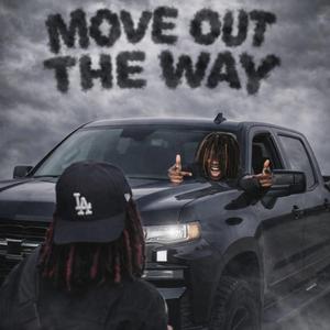 Move out da way