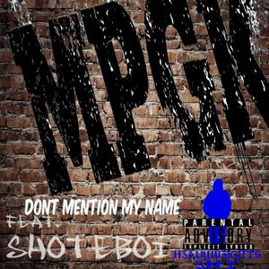 My Name (feat. Minor Ptown, G-killem & Shoteboi)