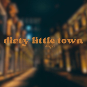Dirty Little Town