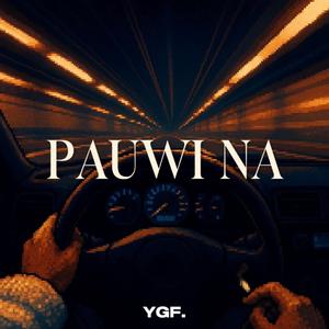 PAUWI NA
