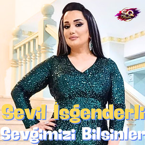 Sevgimizi Bilsinler