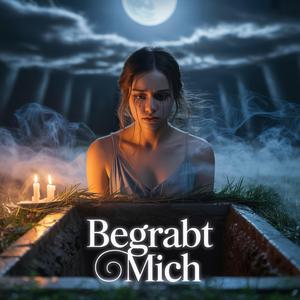 Begrabt mich