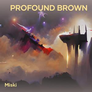 Profound Brown