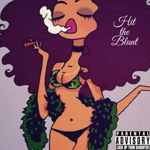 Hit the Blunt