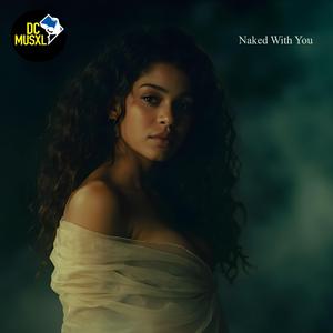 Naked With You